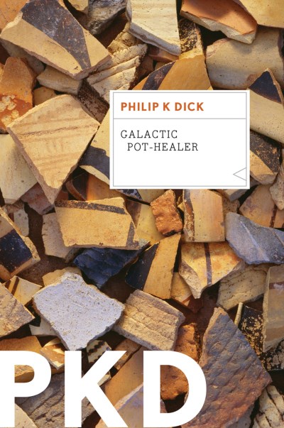 Philip K. Dick/Galactic Pot-Healer